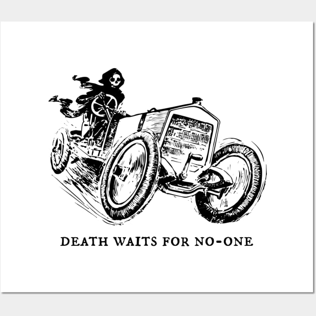 Death Waits for No-One Wall Art by Half-Arsed History